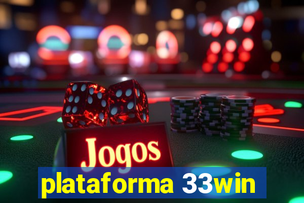 plataforma 33win